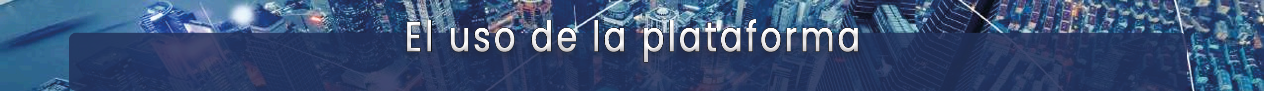 Uso de la plataforma